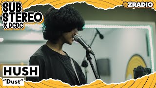 HUSH - DUST | SUBSTEREO X DCDC