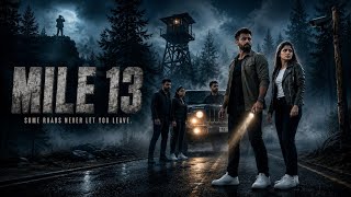 MILE 13 | Official Trailer 4K