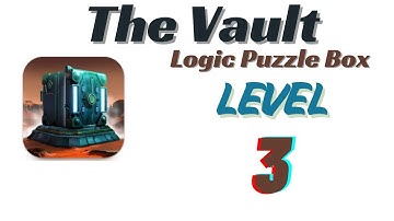 The Vault Logic Puzzle Box Level 3 Solution | Step-by-Step Guide