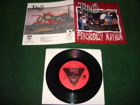 TR6 — Psychobilly Mayhem - The Good, the bad and the ugly