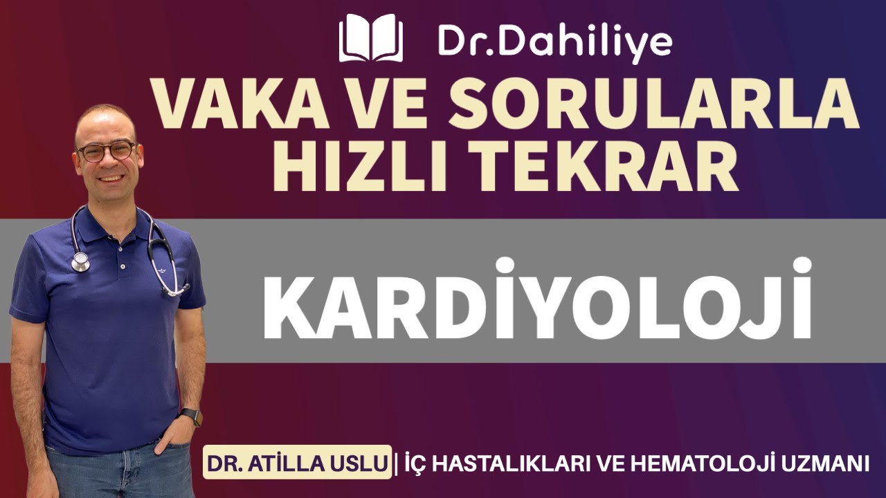 KARDİYOLOJİ SORULARLA TEKRAR 2023 | DRDAHİLİYE