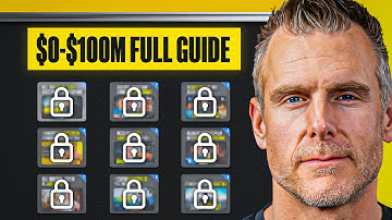 If I Wanted to Go From $0 to $100M, I’d Do This [FULL GUIDE]
