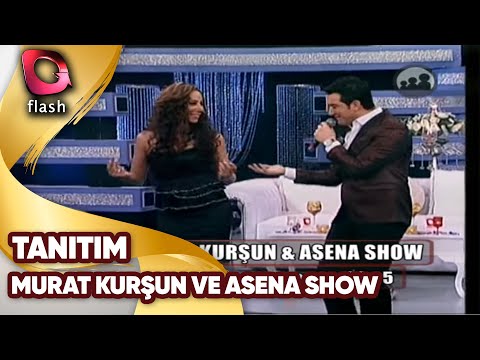 Murat Kursun ve Asena Show  | Flash Tv Tanıtım