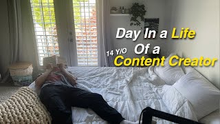 Day in a life of a 14 Year old Content Creator!