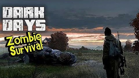 DayZ on Android!! Dark Days: Zombie Survival (iOS/Android) Gameplay
