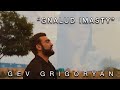 Gev grigoryan  gnalud imasty