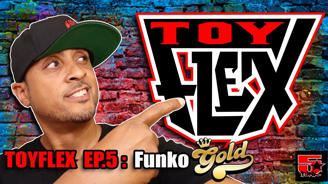 TOY FLEX Episode 5: Funk GOLD!