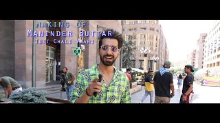 (BTS) MAKIG OF TUTT CHALI YAARI Manindar Buttar | DirectorGifty | Punjabi Songs 2020