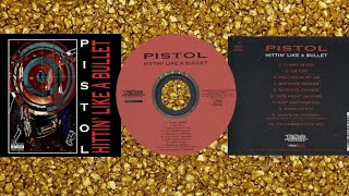 Pistol - Hittin' Like A Bullet (1994)[Full Album](Nashville