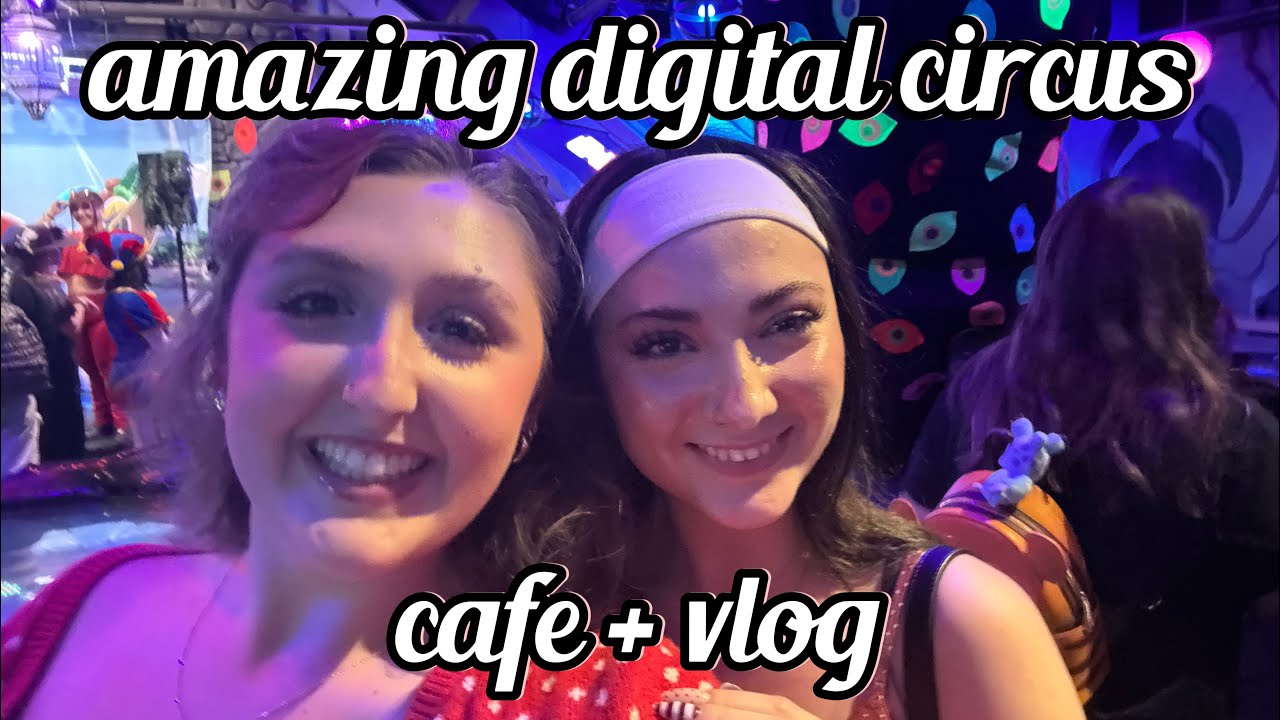 amazing digital circus cafe + 24 hour beach trip