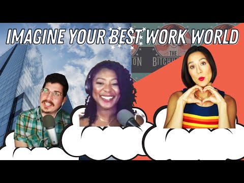 Whatโs Your Dream Work Sitch?