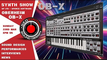 Synth Show - Ep218 - Oberheim OB-X - GForce Software