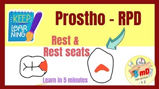Rest and Rest Seats - Direct Retainers - RPD - PROSTHODONTICS (easy notes)