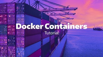 Docker Containers Tutorial