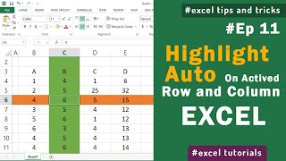How to Highlight Auto the Active Row and Column in a Data Range |  Excel Tips and Tricks #11