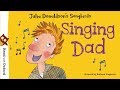 Story time: Singing Dad by Julia Donaldson | Oxford Owl