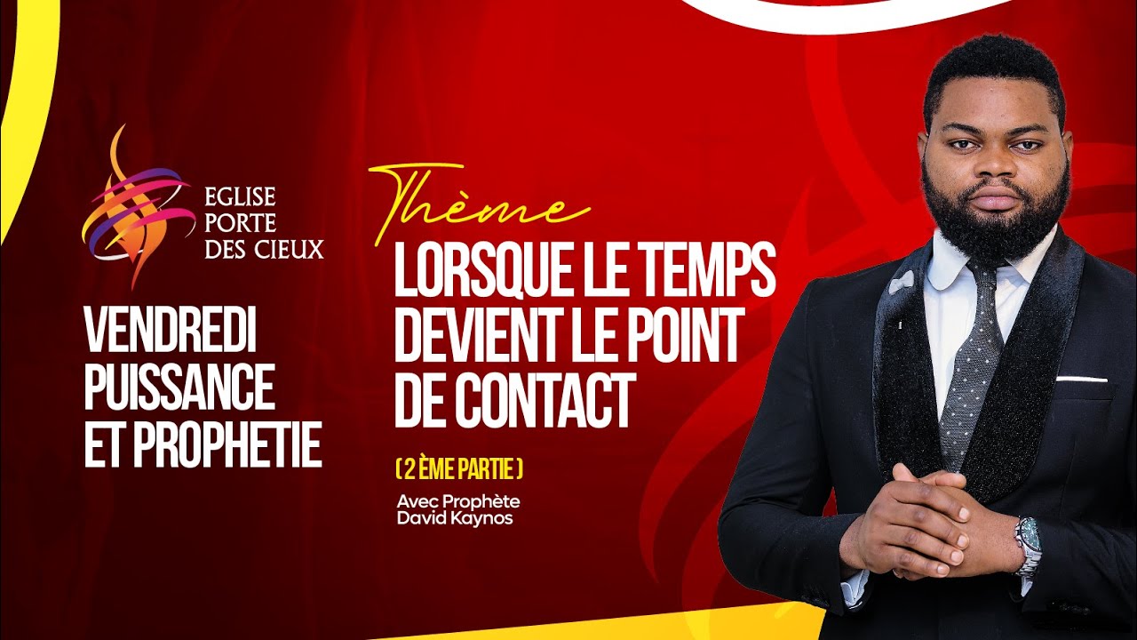 LORSQUE LE TEMPS  DEVIENT LE POINT DE CONTACT AVEC LE PROPHÈTE DAVID KAYNOS