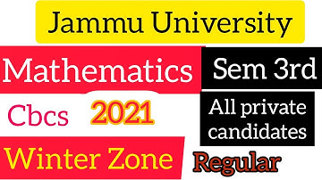 Mathematics Sem 3rd Question Paper || Jammu University || Winter Zone Regular 2021 all private cadi.