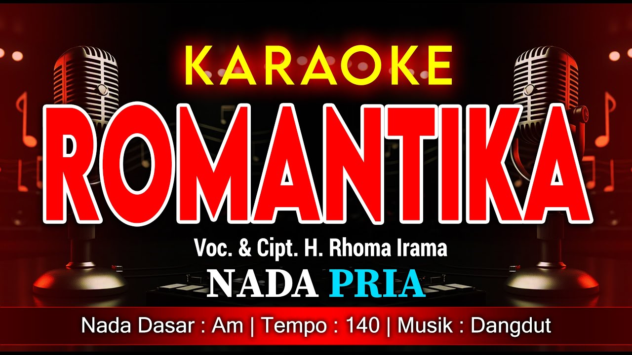 ROMANTIKA KARAOKE NADA PRIA / COWOK | VOC. & CIPT. H. RHOMA IRAMA | DANGDUT | @amkaraoke
