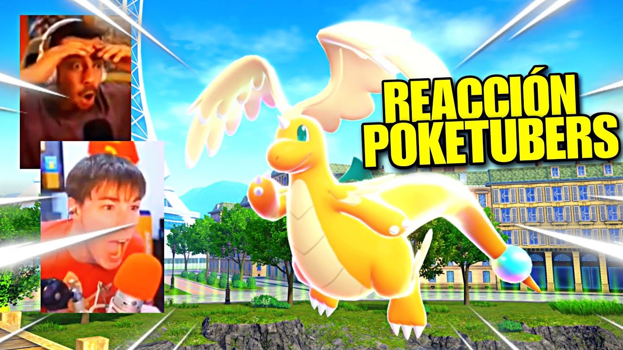 POKETUBERS REACCIONAN A LA NUEVA MEGA DE DRAGONITE