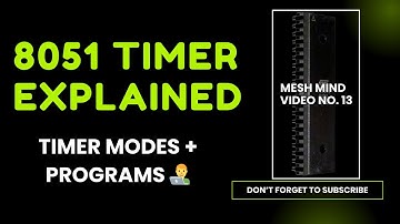 Timers in 8051 Microcontroller | Delay Calculation, TMOD, Mode 1 & Mode 2 Programs #8051 #timers