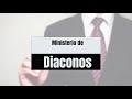 Los diaconos requisitos y responsabilidades