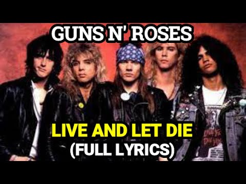 Live And Let Die Guns N' Roses
