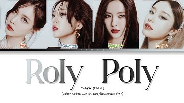 T-ara (티아라) - "Roly Poly" (롤리폴리) (OT4 Ver.) [Color Coded Lyrics]