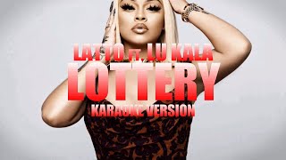 Lottery - Latto ft. LU KALA (Instrumental Karaoke) [KARAOK&J]