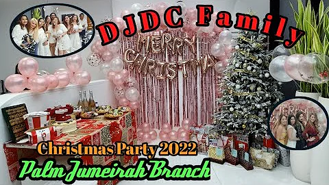Christmas Party 2022 DJDC Family ( Palm Jumeirah B...