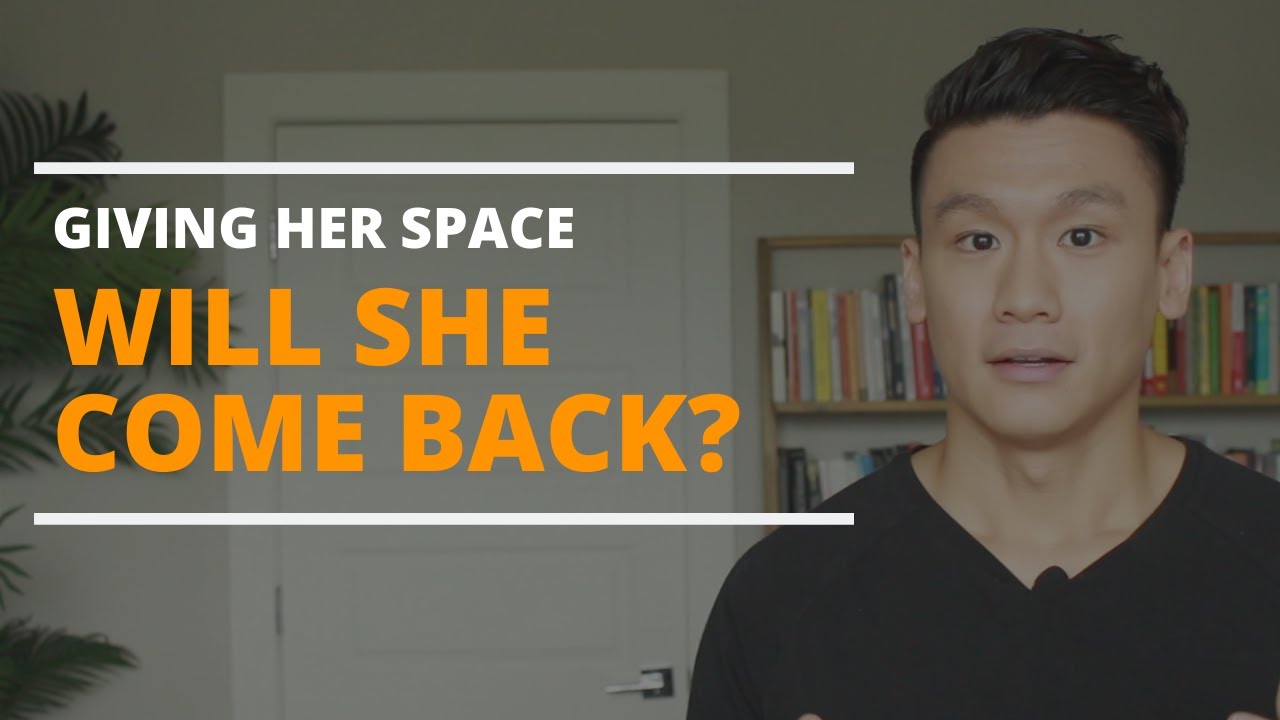 When Giving Her Space in a Relationship: HOW LONG Before Relationship ...