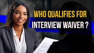Who Qualifies for a USCIS Interview Waiver?