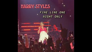 HARRY STYLES FINE LINE ONE NIGHT ONLY || CONCERT EXPERIENCE