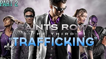 Saints Row The Third: Mission "Trafficking" (FINALE)