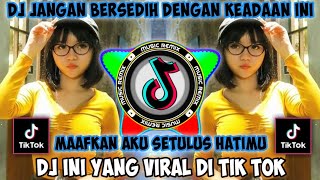 DJ JANGAN BERSEDIH DENGAN KEADAAN INI| MAAFKAN AKU SETULUS HATIMU| CINTA TAK HARUS MEMILIKI ST12