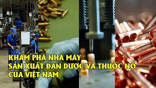Khám phá nhà máy sản xuất đạn dược và thuốc nổ của Việt Nam (English subtitles) | VTV4