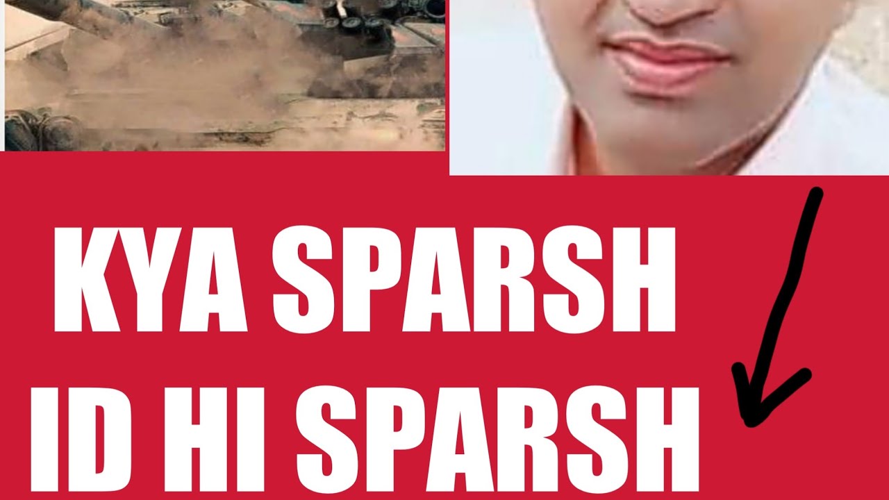 Sparsh Identification KYA SPARSH ID HI HAMARA SPARSH PPO NO HAI. - YouTube