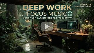 Deep Work Focus Music | Calm Work Ambience for Intense Productivity Flow