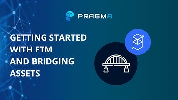 Getting Started with FTM and Bridging Assets