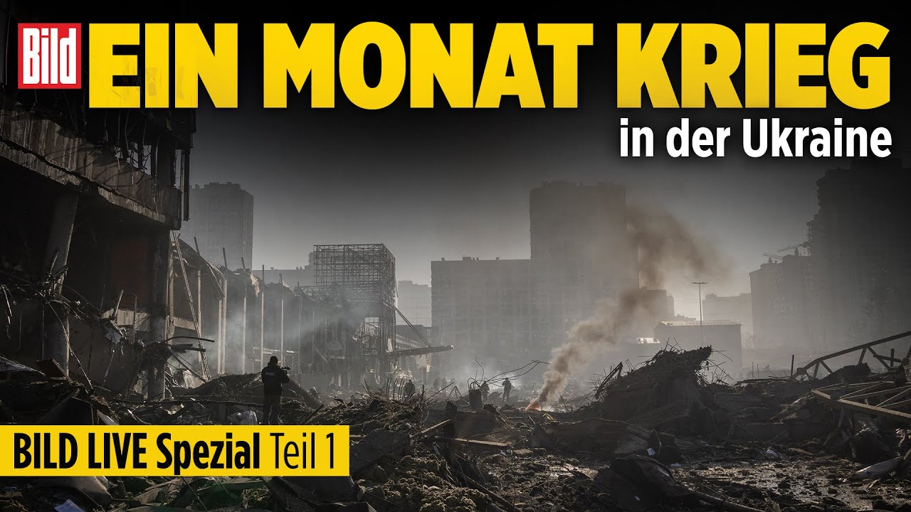 Update Ein Monat KRIEG IN DER UKRAINE | Teil #1 BILD LIVE Spezial