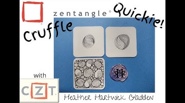 Zentangle® Quickie: Cruffle