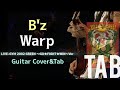 【Tab/Warp/B'z】Guitar Cover&amp;Tab/LIVE-GYM 2002GREEN ~GO★FIGHT★WIN~Ver.ギターカバータブ譜あり音源なし