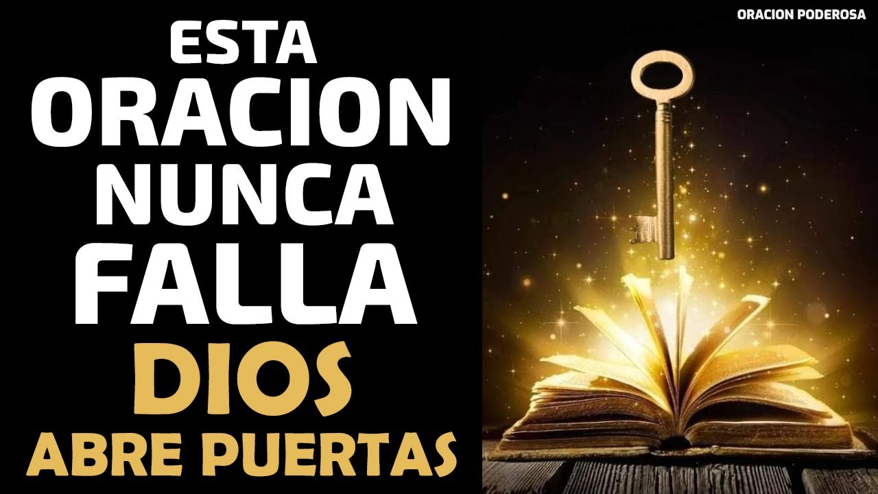 Esta oración nunca falla, Dios abre puertas, milagros en tu vida - YouTube