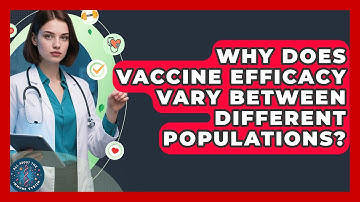Why Does Vaccine Efficacy Vary Between Different Populations? | All About the Immune System News