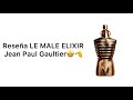 Reseña LE MALE ELIXIR✨ Jean Paul Gaultier ¡PERFUME SEDUCTOR!🤩