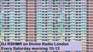 DJ RSHMR on Divine Radio London 14 03 20
