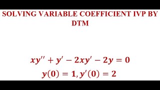 VARIABLE COEFFICIENT IVP BY DTM