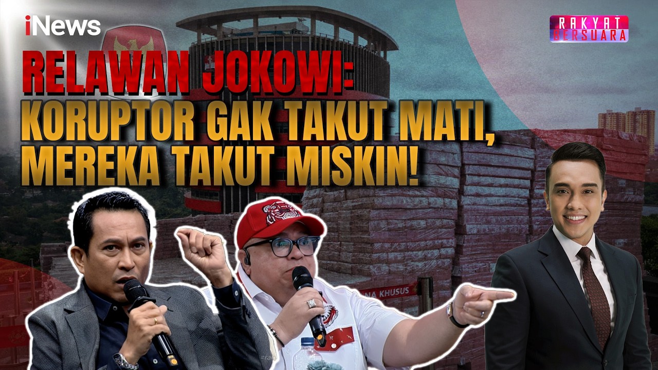 Razman dan Relawan Jokowi Sepakat Koruptor Dimiskinkan: Mereka Gak Takut Mati! | Rakyat Bersuara