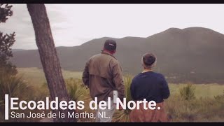 ECOALDEAS DEL NORTE - San José de la Martha, NL.