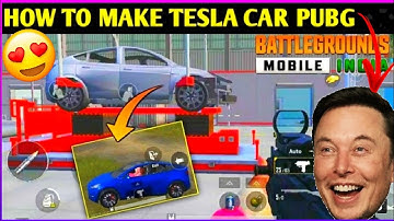 how to make tesla in pubg | pubg tesla car | tesla pubg mobile | how to make tesla car in pubg